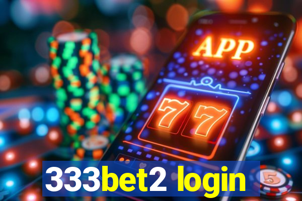 333bet2 login